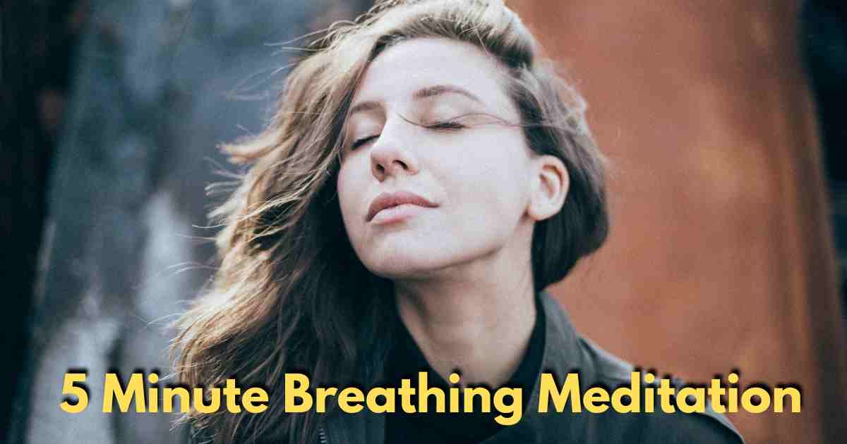 5 Minute Breathing Meditation Benefits