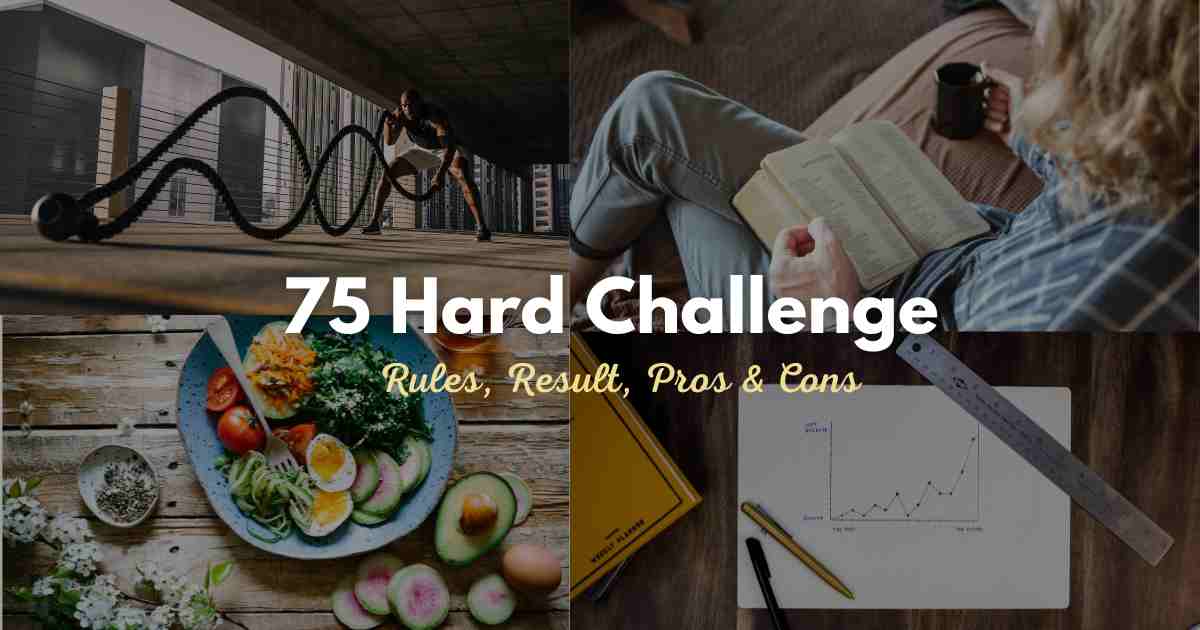 75 Hard Challenge,How to Perform Rules, Result, Pros & Cons