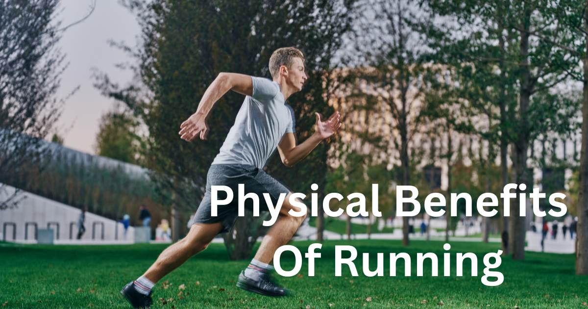 Physical Benefits of Running