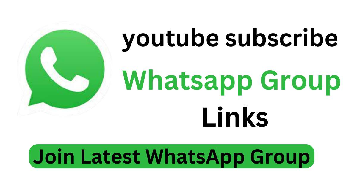 Active YouTube Subscribe WhatsApp group Links
