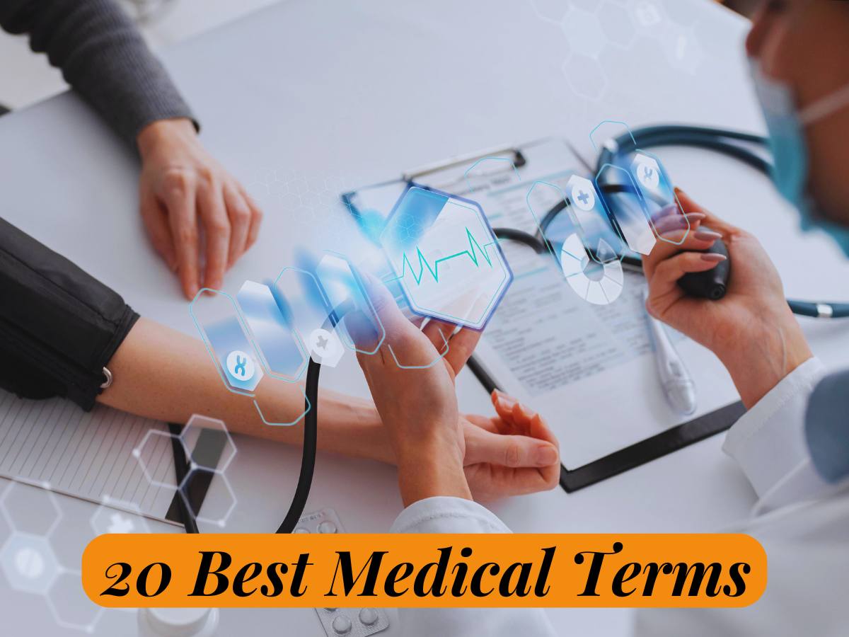 What are the 20 Medical Terms You Should Know?