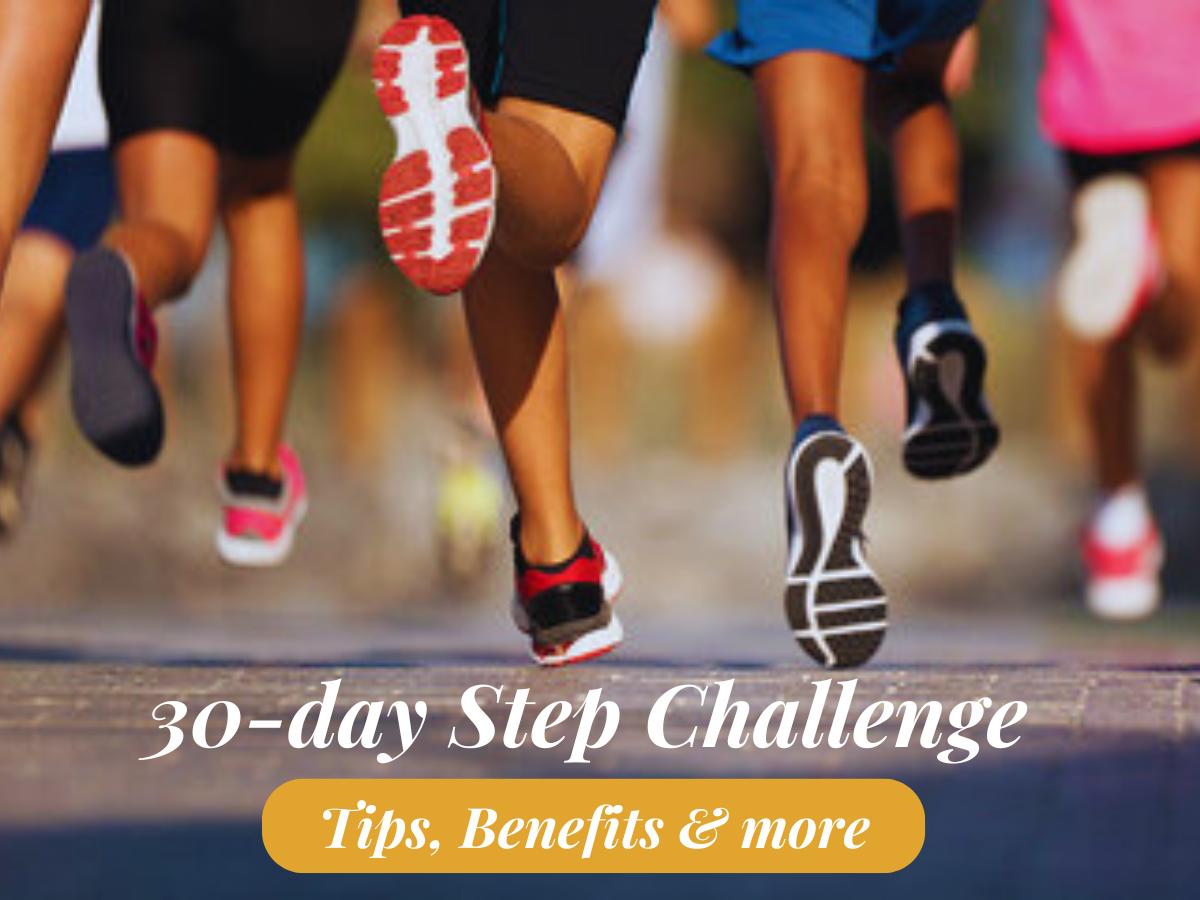 30-day Step Challenge for Better Health: Tips, Benefits & more